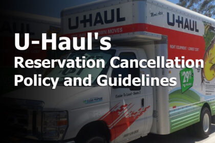 U-Haul Reservation Cancellation Policy