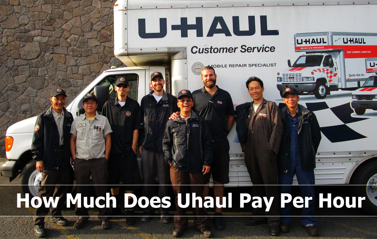 How Much Does Uhaul Pay Per Hour A guide to employee's payroll