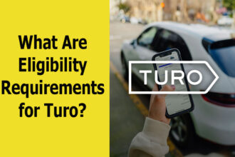 What Are the Eligibility Requirements for Turo? Age Insurance & License